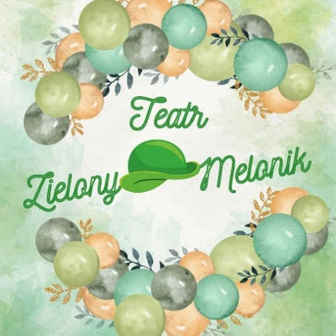 Zielony plakat teatru Zielony Melonik
