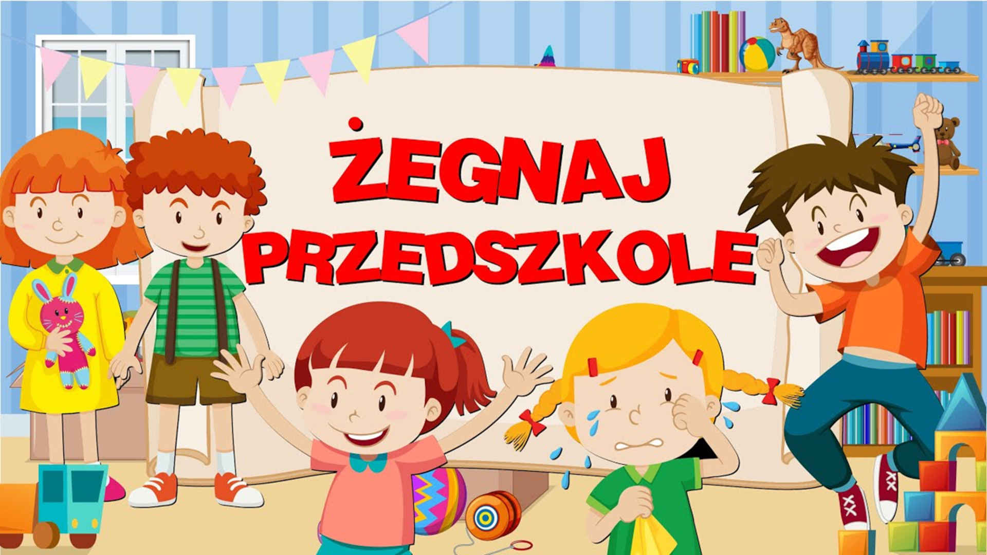 Żegnaj Przedszkole