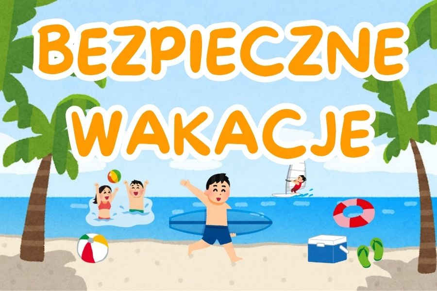 Bezpieczne wakacje